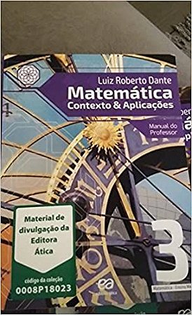 Matemática Contexto & Aplicações 3 - Manual Do Professor * Luiz Roberto Dante