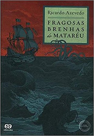 Fragosas Brenhas Do Mataréu * Ricardo Azevedo