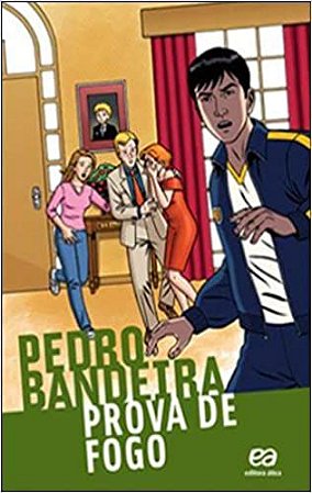 Prova de Fogo. Voo Livre * Pedro Bandeira