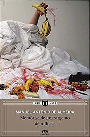 Memórias de um sargento de milícias * Almeida, Manuel Antônio de