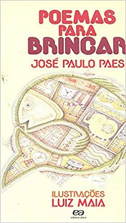 Poemas para brincar Paes, José Paulo and Maia, Luiz