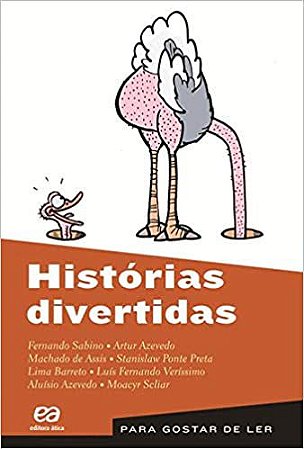 Histórias divertidas Sabino, Fernando; Azevedo, Artur; Assis, Machado de; Preta, Stanislaw Ponte; Barreto, L