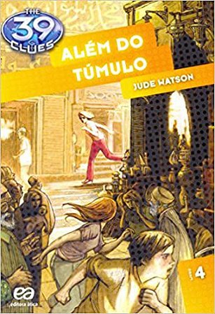 Além do Túmulo - Coleção The 39 Clues * Jude Watson