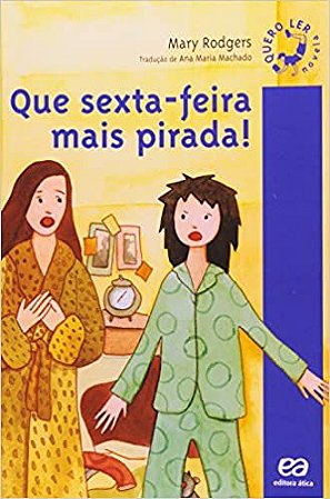 Que sexta-feira mais pirada! * Rodgers, Mary