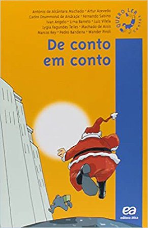 De conto em conto USADO Machado, Antônio de Alcântara; Azevedo, Artur; Andrade, Carlos Drummond de; Sabino, Fernan