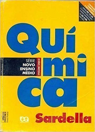 Química - Série Novo Ensino Médio - Volume Único USADO Sardella