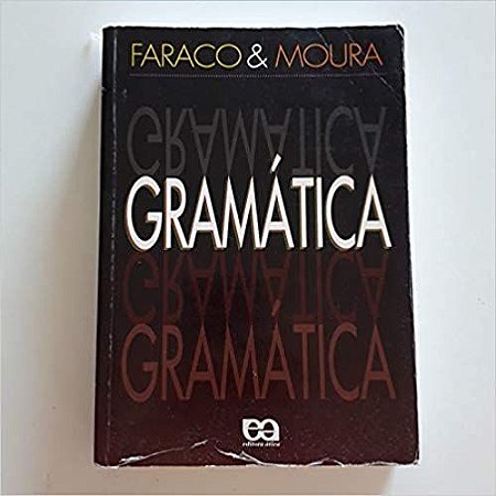 Gramatica - 2. Grau Moura, Francisco Faraco, Carlos Emilio
