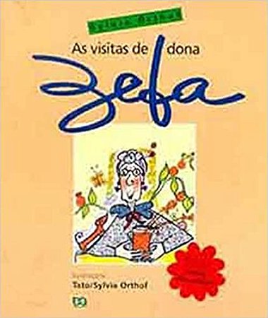As Visitas De Dona Zefa USADO Sylvia Orthof