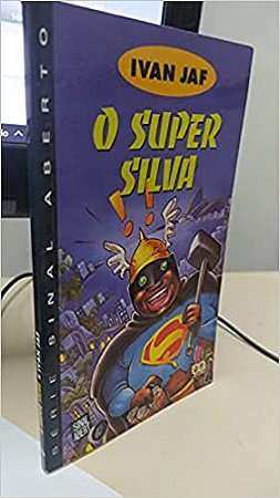 O Super Silva USADO Ivan Jaf