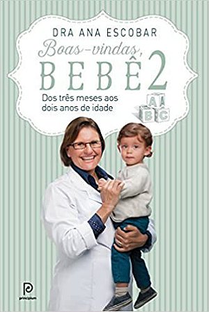 Boas-vindas, bebê 2: Dos 3 meses aos dois anos de idade USADO