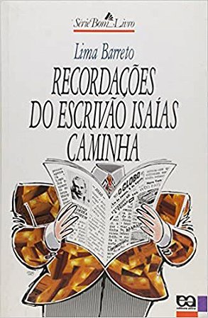 Recordações do Escrivão Isaias Caminha - Coleção Bom Livro USADO Antonio Barreto