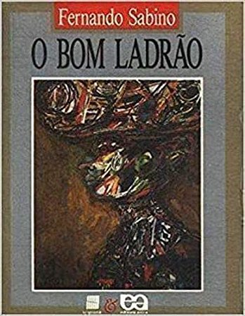 O Bom Ladrao (Serie Rosa Dos Ventos) USADO Fernando Sabino