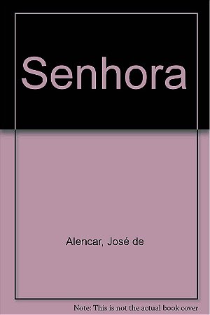 Senhora (Portuguese) USADO José De Alencar USADO