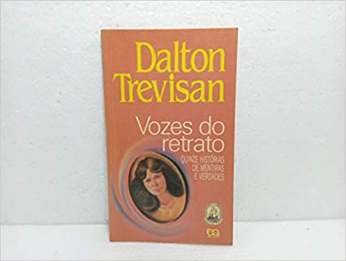 Vozes do Retrato USADO Dalton Trevisan