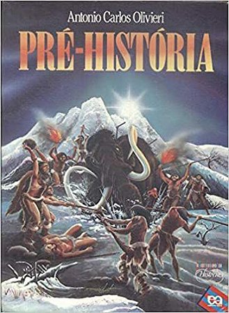 Pre-historia - Col. O Cotidiano da Historia USADO Olivieri, Antonio Carlos