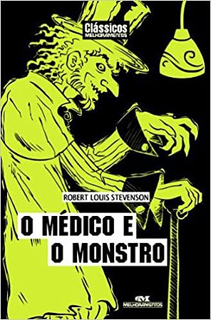 O Médico e o Monstro Stevenson, Robert Louis; Freitas, Kerem and Marcionilo, Marcos