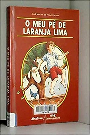 O Meu PE De Laranja Lima USADO Mauro De Vasconcelos, Jose