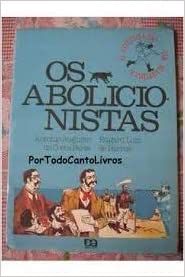Abolicionistas, Os FARIA, USADO ANTONIO AUGUSTO DA COSTA