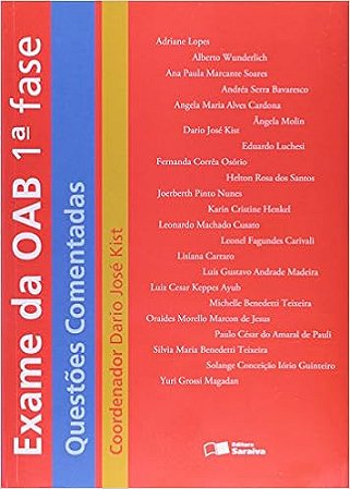 Exame da OAB. 1ª Fase. Questões Comentadas Dario José Kist