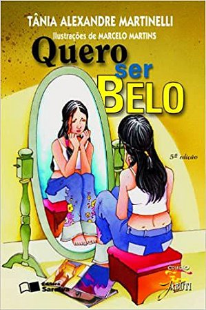 Quero ser belo USADO Martinelli, Tânia Alexandre and Martins, Marcelo