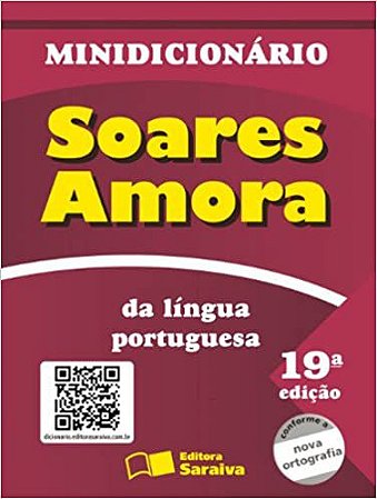 Minidicionário Soares Amora da Língua Portuguesa - Conforme Nova Ortografia USADO Amora, Antônio Soares