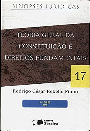 Teoria Geral Da Constituição E Direitos Fundamentais USADO Rodrigo Cesar Rebello Pinho