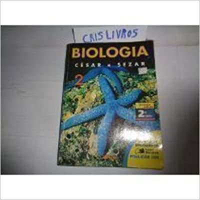 Biologia 2 - Livro do professor - Coleção biologia USADO César e Sezar