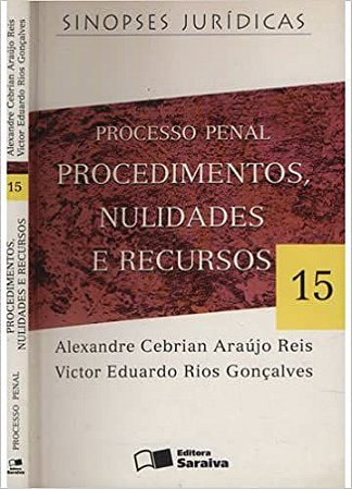 Processo Penal Procedimentos Nulidades e Recursos - USADO Juridica Alexandre Cebrian Araujo Reis & Victor Eduardo Rio