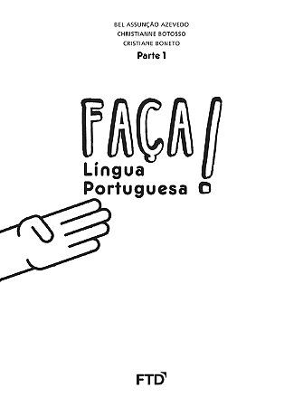 Faça! - Língua Portuguesa - 4º ano: Conjunto [Spiral-bound] Azevedo, Bel Assunção; Botosso, Christianne and Boneto, Cris