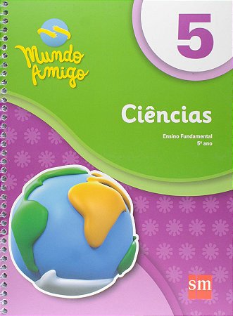Mundo Amigo. Ciências - 5º Ano Vários Autores