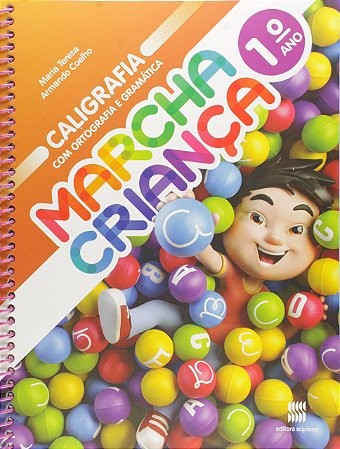 MARCHA CRIANÇA CALIGRAFIA E GRAMÁTICA 1° ANO