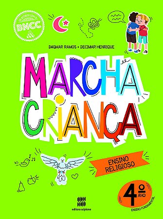 MARCHA CRIANÇA ENSINO RELIGIOSO 4° ANO BNCC