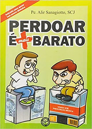 Perdoar É Mais Barato USADO