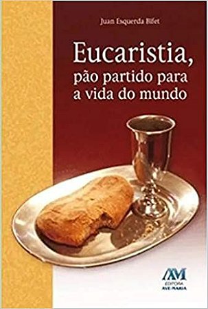 Eucaristia, Pao Partido Para A Vida No Mundo USADO