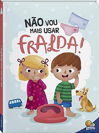 NÃO VOU MAIS USAR FRALDA ! INFANTIL