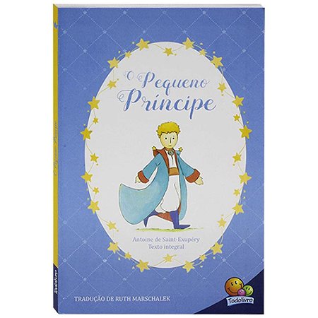 O PEQUENO PRÍNCIPE TEXTO INTEGRAL