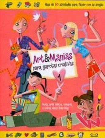 ARTE E MENINAS PARA GAROTAS CRIATIVAS LIVRO INFANTIL