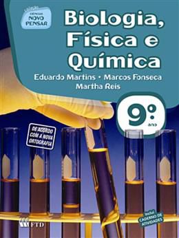 Ciências Novo Pensar. Biologia Física e Química. 9º Ano Vários Autores