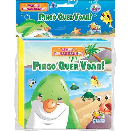 VAMOS TOMAR BANHO - PINGO QUER VOAR - LIVRO DE BANHO [Hardcover] Edicart,Edicart