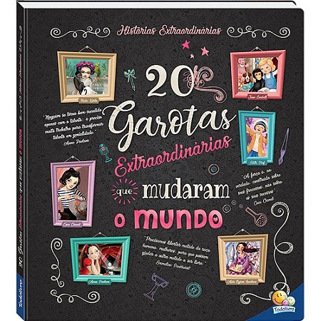 20 GAROTAS EXTRAORDINÁRIAS QUE MUDARAM O MUNDO