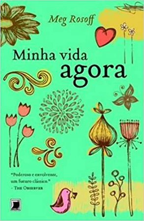 Minha vida agora Rosoff, Meg and Colasanti, Fabiana