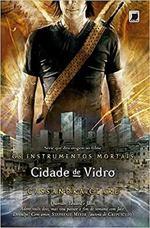 Cidade de vidro (Vol.3 Os Instrumentos Mortais) Clare, Cassandra and Sussekind, Rita