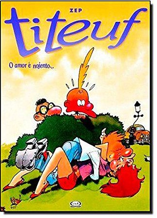 TITEUF O AMOR É NOJENTO