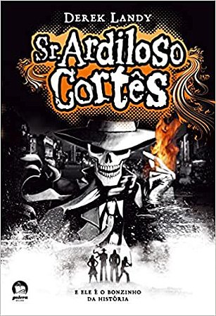 Sr. Ardiloso Cortês (Vol. 1) Landy, Derek and Suassuna, Edmo