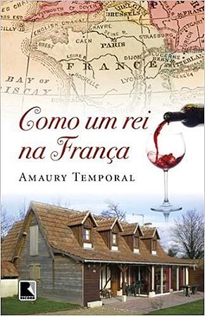 Como um rei na França