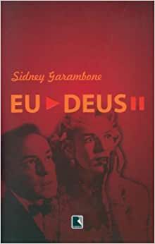 Eu, Deus USADO Garambone, Sidney