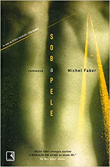 Sob A Pele USADO Michel Faber