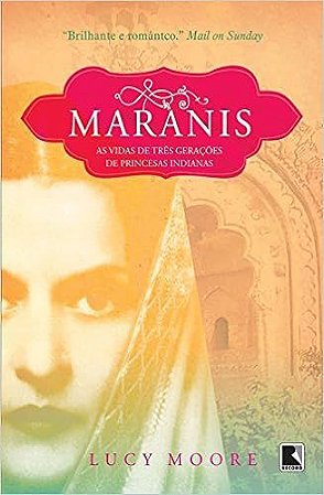 Maranis: Três gerações de princesas indianas
