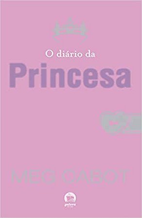 O diário da princesa (Vol.1 O diário da princesa) USADO Cabot, Meg and Jungmann, Ruy