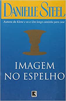 IMAGEM NO ESPELHO USADO Steel, Danielle
